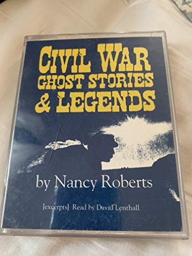 Civil War Ghost Stories and Legends (9780872498976) by Roberts, Nancy