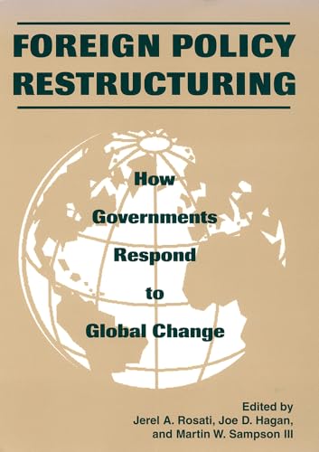 Stock image for Foreign Policy Restructuring: How Governments Respond to Global Change (Studies in International Relations) for sale by Midtown Scholar Bookstore