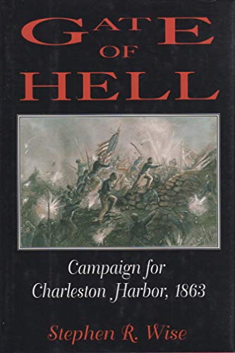 Stock image for Gate of Hell: Campaign for Charleston Harbor, 1863 for sale by Books of the Smoky Mountains