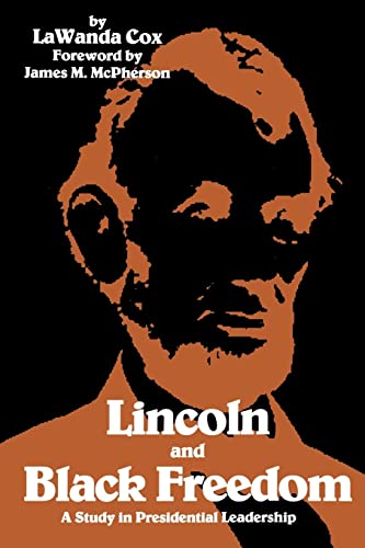 Imagen de archivo de Lincoln and Black Freedom : A Study in Presidential Leadership a la venta por Better World Books