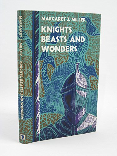 Stock image for Knights, Beasts, and Wonders: Tales and Legends from Mediaeval Britain for sale by ThriftBooks-Dallas