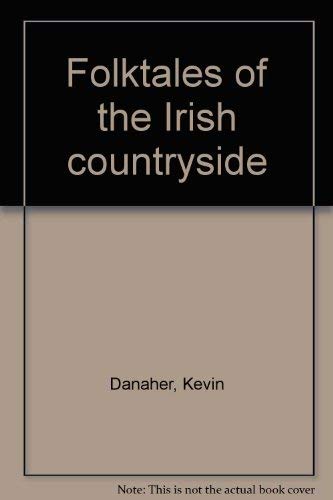 Beispielbild fr Folktales of the Irish Countryside zum Verkauf von Better World Books