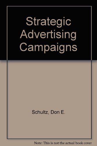 Beispielbild fr Strategic Advertising Campaigns zum Verkauf von Maxwell Books