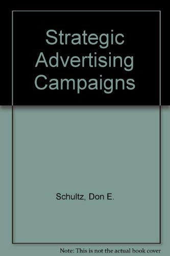 9780872510890: Strategic Advertising Campaigns