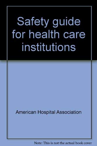 Beispielbild fr Safety Guide for Health Care Institutions zum Verkauf von Hastings of Coral Springs