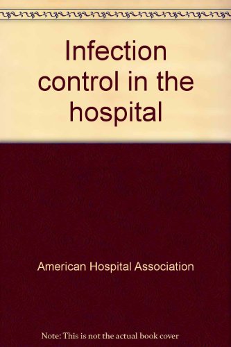 Stock image for Infection Control in the Hospital for sale by UHR Books