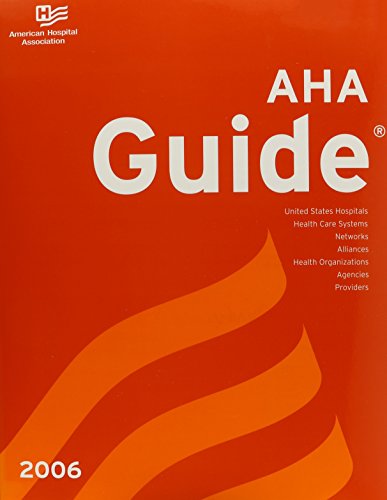 9780872588165: AHA Guide 2006 Edition (AMERICAN HOSPITAL ASSOCIATION GUIDE TO THE HEALTH CARE FIELD)