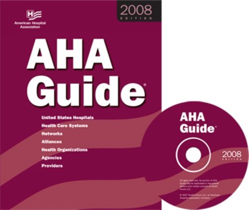 AHA Guide to the Health Care Field 2008: United States Hospitals, Health Care Systems, Networks, Alliances, Health Organizations, Agencies, Providers ... Field) (AHA Guide to the Health Care Field) (9780872588356) by Health Forum