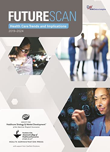 Stock image for Futurescan 2019-2024: Healthcare Trends and Implications for sale by TextbookRush