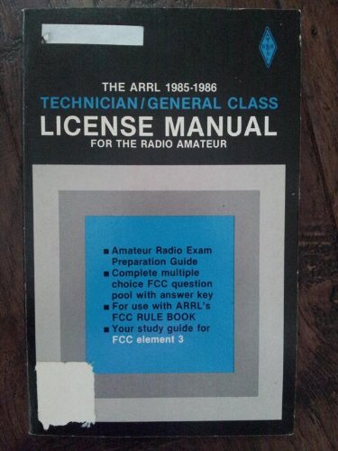 Stock image for The ARRL technician/general class license manual for the radio amateur (Publication no. 57 of the Radio amateur's library) for sale by ThriftBooks-Atlanta