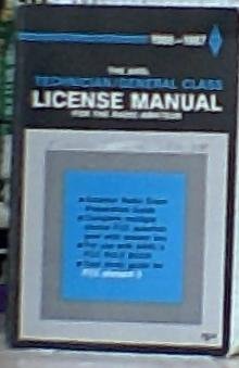 The Arrl 1986-1987 Technician/General Class License Manual for the Radio Amateur (9780872590311) by Wolfgang, Larry D.