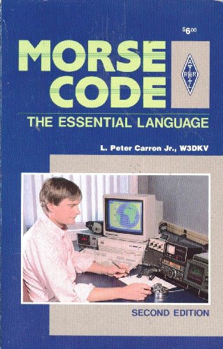 9780872590359: Morse Code: The Essential Language