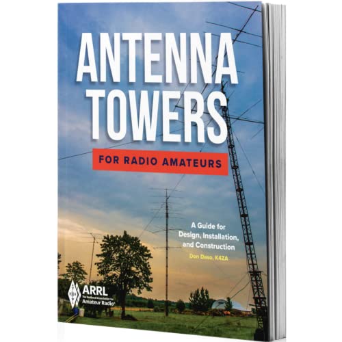 9780872590946: Antenna Towers for Radio Amateurs: A Guide for Design, Installation and Construction