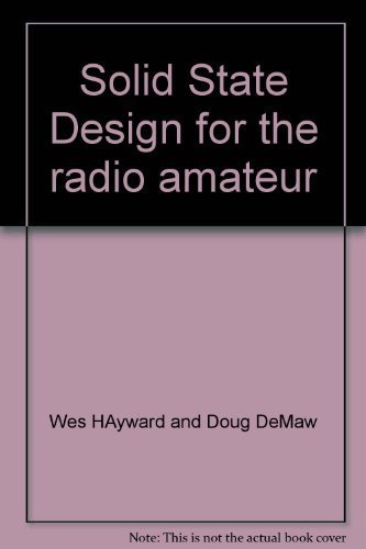 9780872592018: Solid State Design for the radio amateur