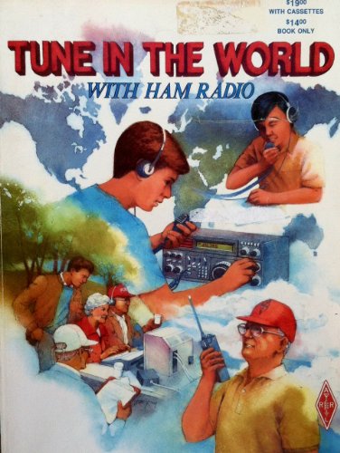 Beispielbild fr Tune in the World With Ham Radio (Radio Amateur's Library) zum Verkauf von Front Cover Books