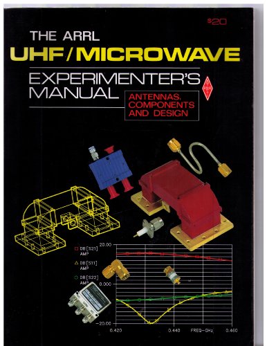 9780872593121: The UHF-Microwave Experimenters' Manual: Antennas, Components and Design