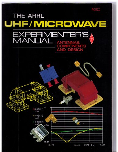 Stock image for The Arrl Uhf/Microwave Experimenter's Manual: Antennas, Components and Design for sale by HPB-Emerald