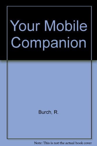 Your Mobile Companion (9780872595125) by Burch, Roger