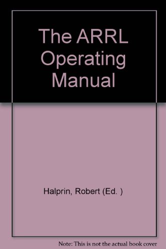 9780872596528: Arrl Operating Manual