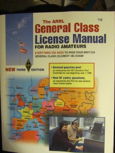 Beispielbild fr The Arrl General Class License Manual (Arrl General Class License Manual for the Radio Amateur) zum Verkauf von Wonder Book