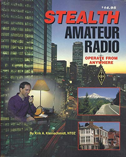 Beispielbild fr Stealth Amateur Radio: Operate from Anywhere zum Verkauf von ThriftBooks-Atlanta
