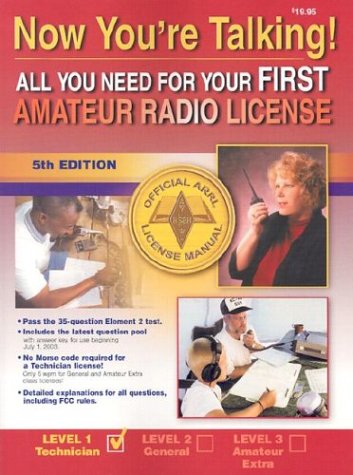 Beispielbild fr Now You're Talking! All You Need to Get Your First Amateur Radio License, Fifth Edition zum Verkauf von SecondSale