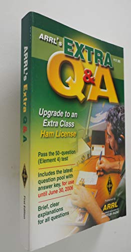 9780872598881: The ARRL's Amateur Extra Q&A: Upgrade To An Amateur Extra Class Ham License