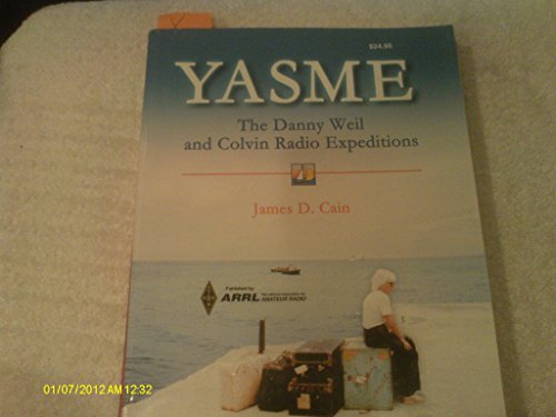 Yasme: The Danny Weil and Colvin Radio Expeditions