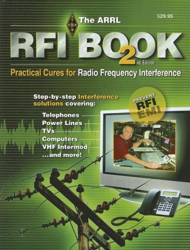 The ARRL RFI Book: Practical Cures for Radio Frequency Interference (9780872599895) by Mike Gruber