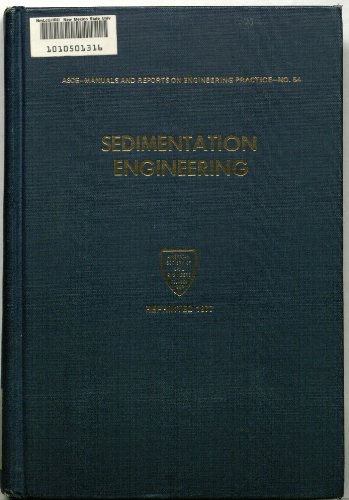 Imagen de archivo de Sedimentation Engineering (Manuals and Reports on Engineering Practice, No. 54) a la venta por Front Cover Books