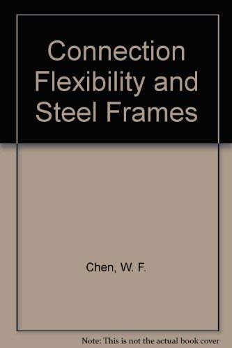 9780872624825: Connection Flexibility and Steel Frames