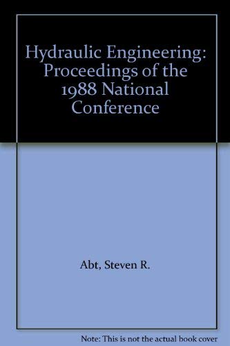 Beispielbild fr Hydraulic Engineering: Proceedings of the 1988 National Conference zum Verkauf von Wonder Book