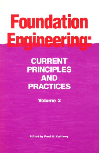 Foundation Engineering: Current Principles and Practices Proceedings - Vol. 1