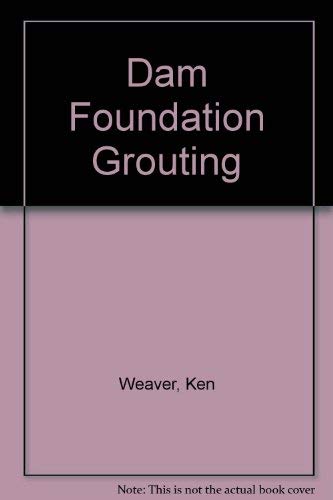 9780872627925: Dam Foundation Grouting