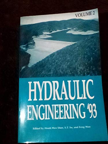 9780872629202: Hydraulics Engineering '93: Proceedings of the 1993 Conference San Francisco, California July 25-30, 1993 (Hydraulic Engineering)