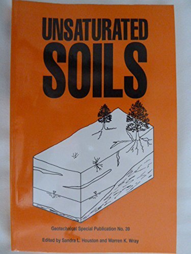 9780872629882: Unsaturated Soils: Proceedings of Sessions Sponsored by the Subcommittee on Unsaturated Soils (Committee on Soil Properties and the Committee on Sh)