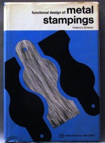 9780872630260: Functional design of metal stampings (Manufacturing data series) by