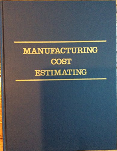 Imagen de archivo de Manufacturing cost estimating (Manufacturing update series) a la venta por Nealsbooks