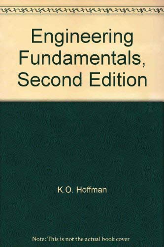 Engineering Fundamentals, Second Edition.