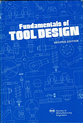 Beispielbild fr Fundamentals of tool design zum Verkauf von Wonder Book