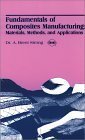9780872633582: Fundamentals of Composites Manufacturing: Materials, Methods, and Applications