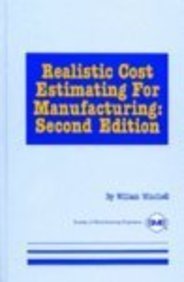 Stock image for Realistic Cost Estimating for Manufacturing for sale by Better World Books