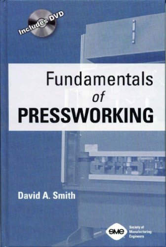 Imagen de archivo de Fundamentals of Pressworking: Bonus DVD Included! a la venta por ThriftBooks-Atlanta