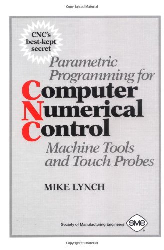 9780872634817: Parametric Programming for CNC Machine Tools and Touch Probes