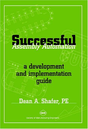 Stock image for Successful Assembly Automation: A Development and Implementation Guide for sale by GF Books, Inc.