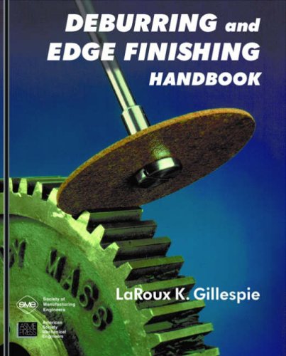 Imagen de archivo de Deburring and Edge Finishing Handbook a la venta por BGV Books LLC