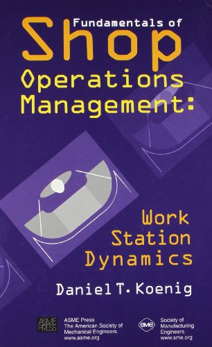 Stock image for Fundamentals of Shop Operations Management : Work Station Dynamics for sale by The Book Cellar, LLC