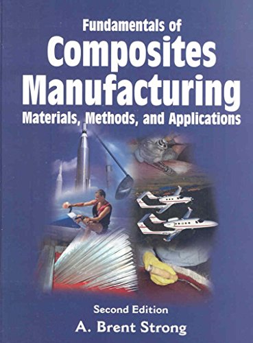 9780872638549: Fundamentals Of Composites Manufacturing: Materials, Methods and Applications
