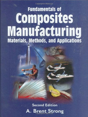 Stock image for Fundamentals of Composites Manufacturing : Materials, Methods and Applications for sale by Better World Books Ltd