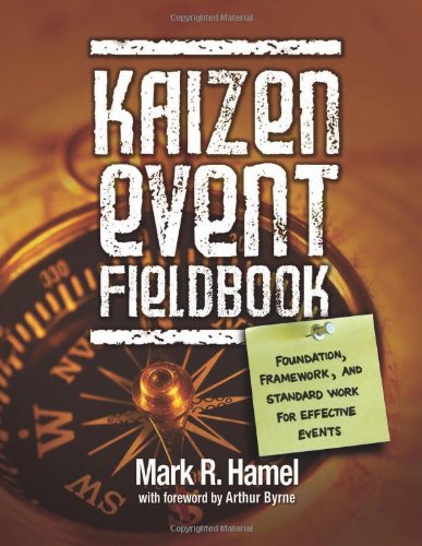 Stock image for Kaizen Event Fieldbook: Foundation, Framework, and Standard Work for Effective Events for sale by Save With Sam